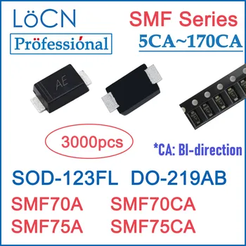 LOCN 3000PCS SMF70A SMF70CA SMF75A SMF75CA SOD123 SOD-123FL NE-219AB SMF 70V 75V ESD Zaščito TELEVIZORJI led DIODE Visoke kakovosti
