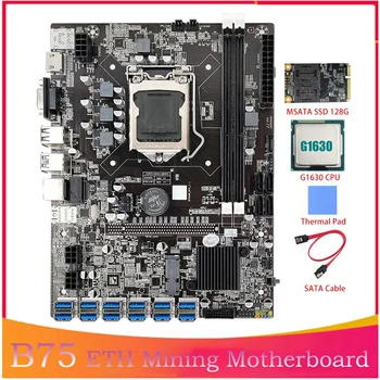 B75 ETH Rudarstvo Motherboard LGA1155 12XPCIE Na USB G1630 CPU+SATA Kabel+MSATA SSD 128G Podpira DDR3 B75 BTC Motherboard