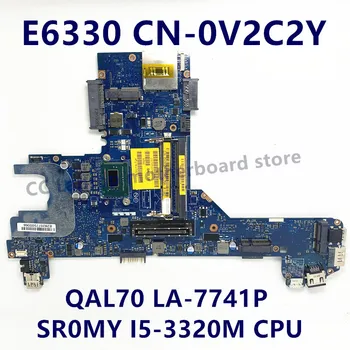 V2C2Y 0V2C2Y CN-0V2C2Y Visoke Kakovosti Mainboard Za DELL E6330 Prenosni računalnik z Matično ploščo QAL70 LA-7741P W/ SR0MY I5-3320M CPU 100% Testirani