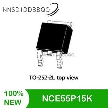 10PCS/veliko NCE55P15K MOSFET Tranzistor Z-252 P-kanal-55V -15A 75mΩ@-10V IC Področju Učinek Tranzistorji Nabor Elektronskih Komponent