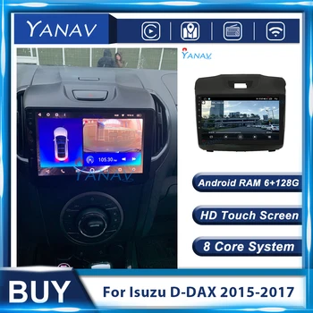 128G Android GPS Navigacijo Video Multimedijski Predvajalnik MP3 avtoradio Za Isuzu D-DAX 2015-2017 Auto Stereo Sprejemnik Zaslon na Dotik
