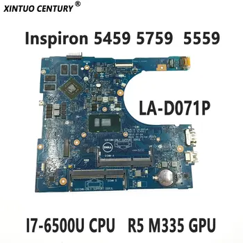 CN-0F1J0W je primerna za DELL prenosnik matično ploščo računalnika Inspiron 5459 5759 5559 LA-D071P z I7-6500U CPU 100% test delo